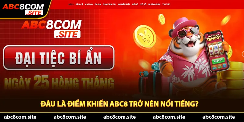 Thương hiệu giải trí Abc8 có nhiều ưu điểm nổi trội