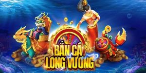 Bắn cá long vương